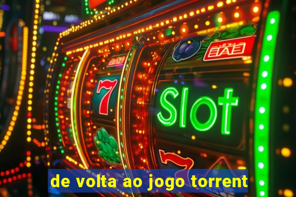 de volta ao jogo torrent